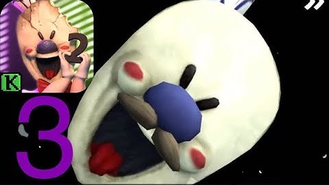 Ice Scream 2 Scary Game - Gameplay Walkthrough Part 3 - (iOS, Android)