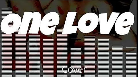 Mr Gave - One love  ( Cover )