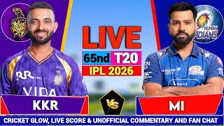 🔴Live: Mumbai vs Kolkata, Live Commentary 65th T20 IPL 2026 | MI vs KKR | Live Cricket Match Score