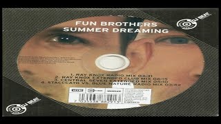 Fun Brothers – Summer Dreaming (Stacccato Vs. Blue Nature Radio Mix – 2004)