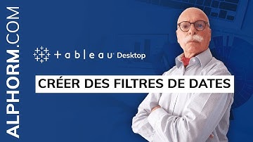 Comment créer des filtres de dates sous Tableau Desktop - Vidéo Tuto