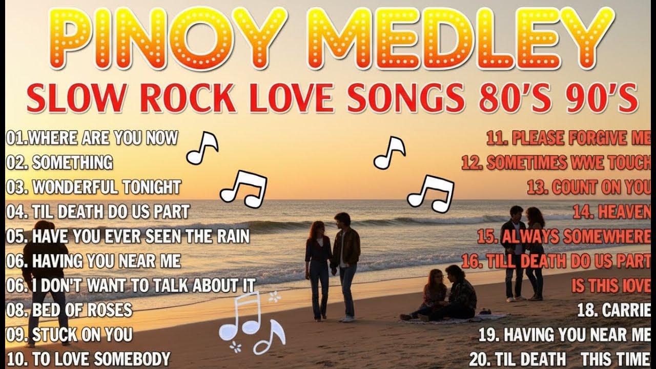Romantic Slow Rock Nonstop Love Songs Ballads Compilation 70s 80s 90s Pinoy Hits