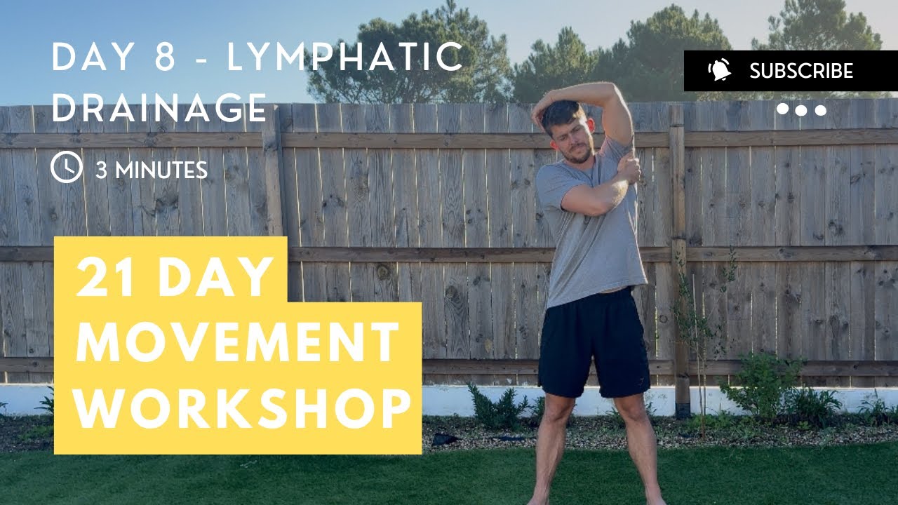 Day 8 - Lymphatic Drainage
