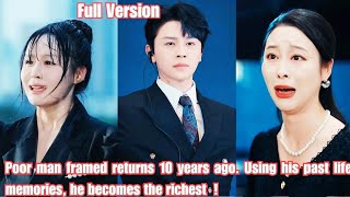 Poor man framed returns 10 years ago. Using his past life memories, he becomes the richest.