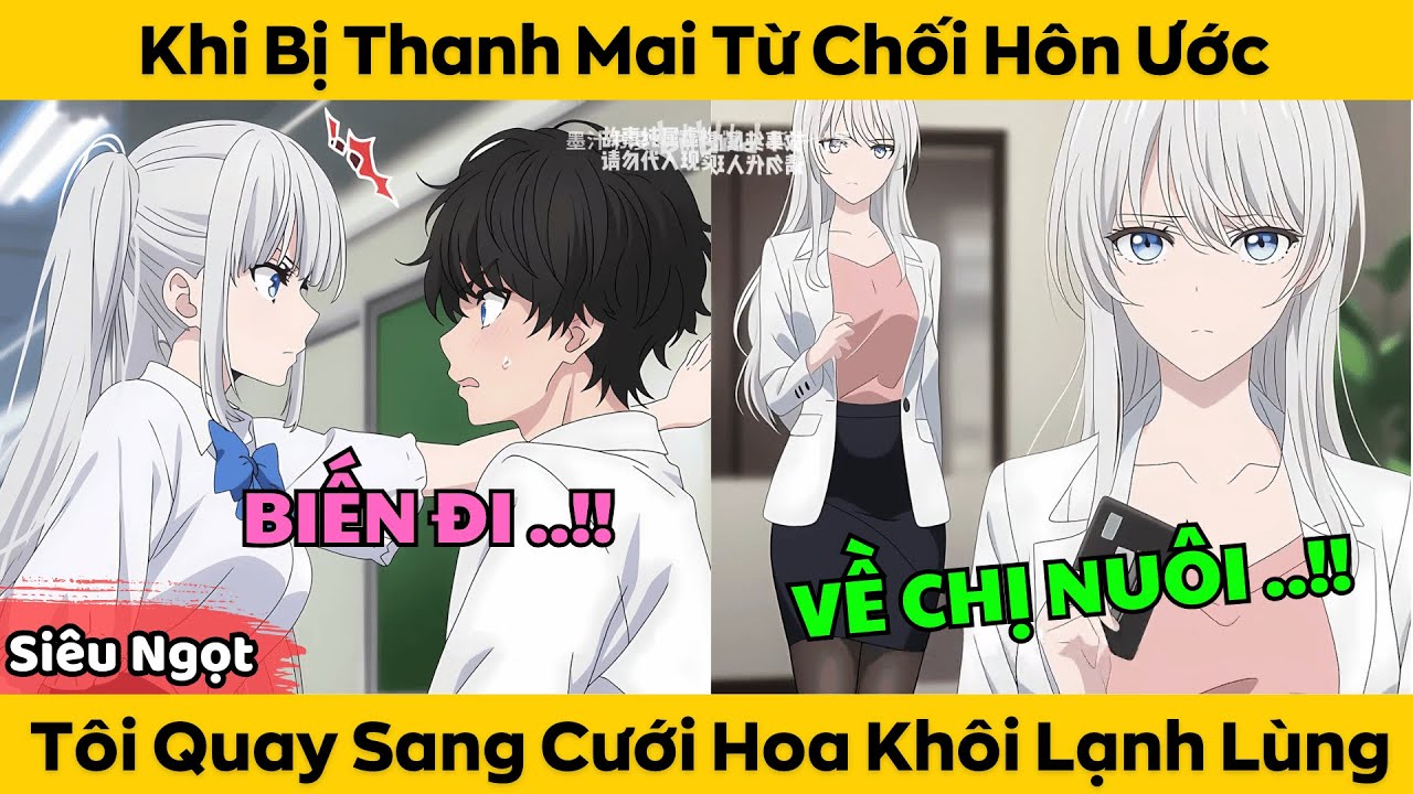 Sau Khi Bị Thanh Mai Từ Chối Hôn Ước - Tôi Quay Sang Cưới Hoa Khôi Lạnh Lùng