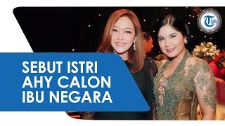 Maia Estianty Sebut Istri Agus Harimurti Yudhoyono Annisa Pohan Sebagai Calon Ibu Negara