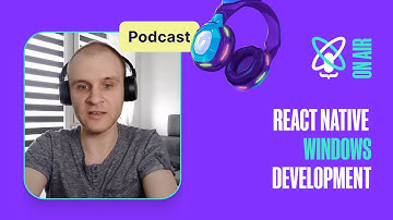 React Native Development on Windows | React Universe On Air #8