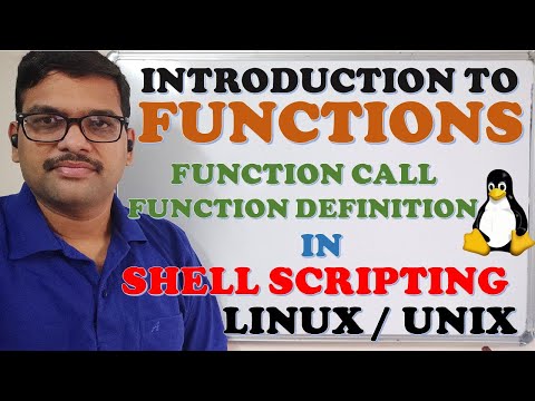 INTRODUCTION TO FUNCTIONS (FUNCTION CALL & DEFINITION) IN SHELL SCRIPTING - LINUX / UNIX