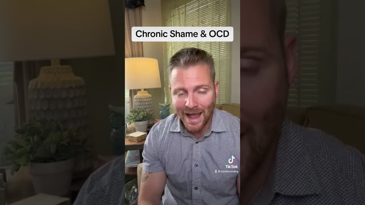 Chronic shame and OCD. 