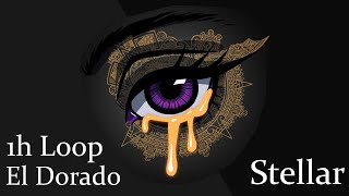 El Dorado | Stellar | 1h Loop seamless edit