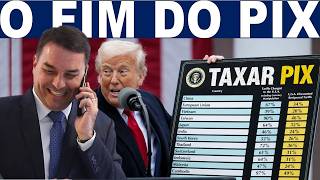 TRUMP EXIGE TAXAÇÃO DO PIX! FLÁVIO E EDUARDO TRAIDORES DA PÁTRIA! ENTENDE O NOVO TARIFAÇO!