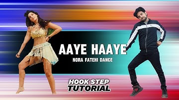 AAYE HAAYE NORA FATEHI DANCE TUTORIAL | Neha Kakkar |  Ajay Poptron Tutorial