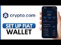 How To Set Up Fiat Wallet On Crypto.com (2026)