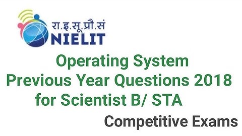Operating System Previous Year Questions of NIELIT 2018