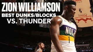 Zion Williamson Had Some Ridiculous Dunks And Block vs. OKC Thunder