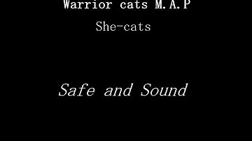 Warrior cats M.A.P[she-cats]-CLOSED- Safe and Sound *Old* (BACKUPS NEEDED)