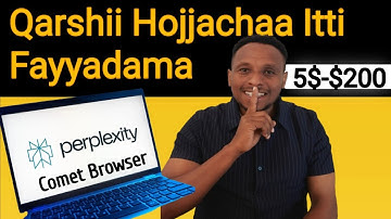 Browser Kanan Dollar $5-$200 Hojjadha | Perplexity Comet Browser & Earn up to $20 Per Referral |