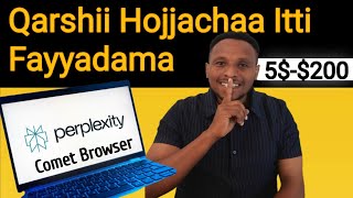 Browser Kanan Dollar $5-$200 Hojjadha | Perplexity Comet Browser & Earn up to $20 Per Referral | screenshot 1
