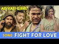 Fight for love  adivasi girrl  bantii manndal films