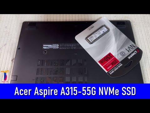 Acer Aspire A315-55G-57ZU M.2 NVMe SSD Upgrade - YouTube