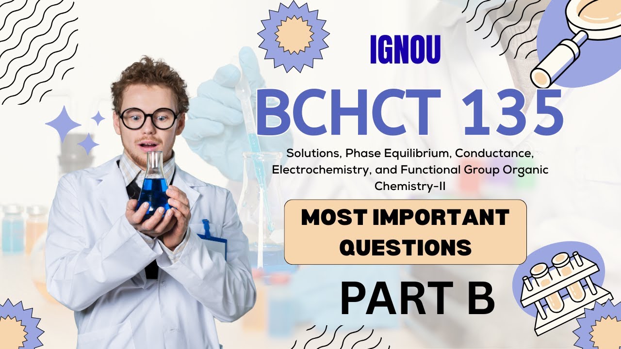 BCHCT 135  MOST IMPORTANT QUESTIONS | PART B | CHEMISTRY | IGNOU | 