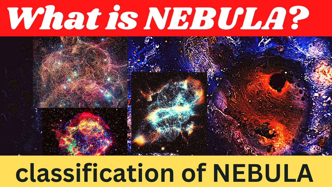 What is NEBULA | nebula classification - YouTube