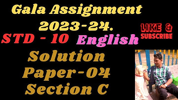 Gala Assignment 2023-24 Solution Paper-04 Section C