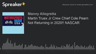 Martin Truex Jr Crew Chief Cole Pearn Not Returning in 2020!! NASCAR