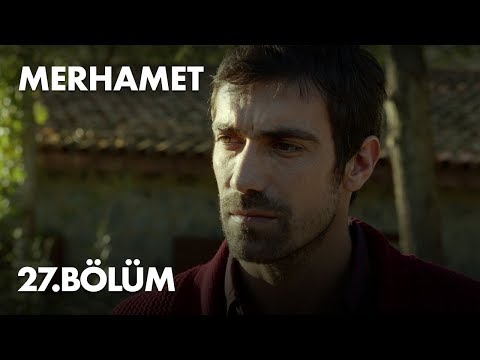 Merhamet 27. Bölüm - Full Bölüm