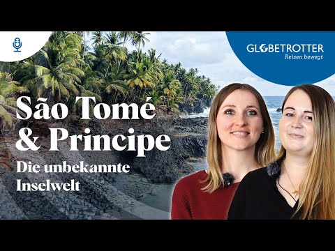 São Tomé und Príncipe Reisen: «Unterwegs mit!» Patrizia Zimmermann auf São Tomé und Príncipe - video from Globetrotter