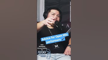 Advice for open mic performers ‼️🎤