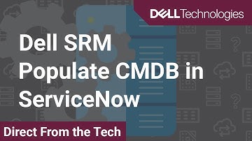 How to automate CMDB population in ServiceNow using REST API for Dell Storage Resource Manager