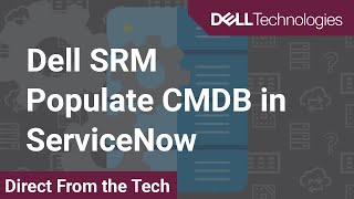 How to automate CMDB population in ServiceNow using REST API for Dell Storage Resource Manager