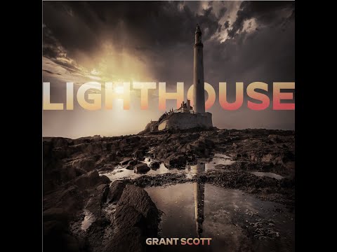 Grant Scott - Lighthouse (Premier Lyrics Video)