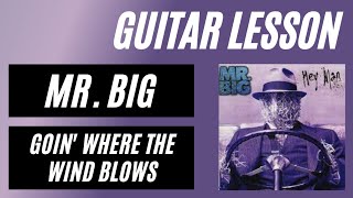 Mr. Big - Goin' Where the Wind Blows (guitar lesson)