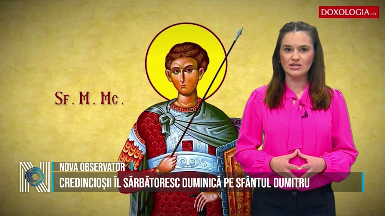 Credincioșii îl sărbătoresc duminică pe Sfântul Dumitru