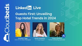 Cloudbeds Live   Guests First  Unveiling Top Hotel Trends in 2024