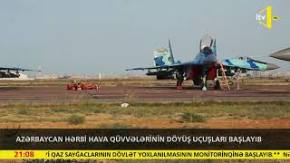 Azərbaycan Hərbi Hava Qüvvələrinin təlim-döyüş uçuşları başlayıb