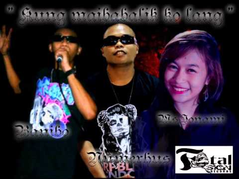 Kung maibabalik ko lang - Banibo Ft. Ms.Jonami and Numerhus