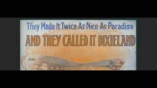 Conway's Band They Made It Twice As Nice As Paradise And They Called It Dixieland (1916) 78 rpm