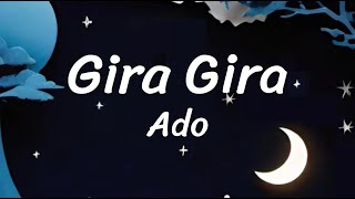Gira Gira - Ado - Lyrics