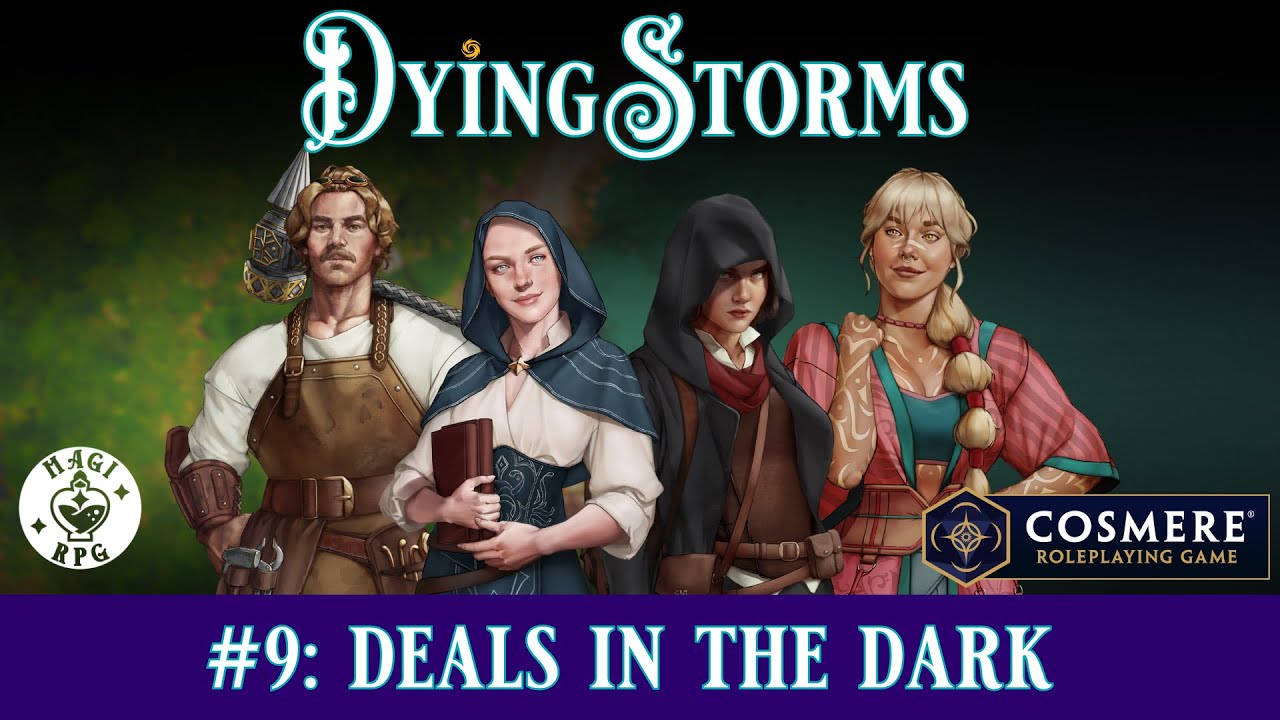 Dying Storms | A Cosmere RPG AP | Episode 9: Deals in the Dark