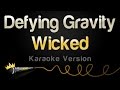 Wicked  defying gravity karaoke version