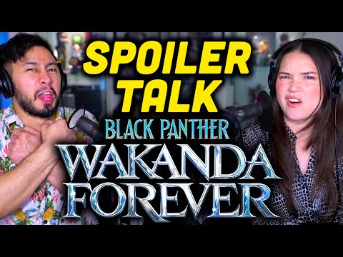 WAKANDA FOREVER Spoiler Talk for India
