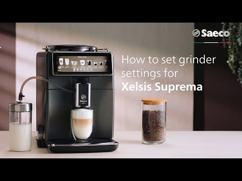 How to set grinder settings for Saeco Xelsis Suprema & Xelsis Deluxe