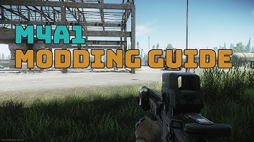M4A1 | M4A1 Modding Guide Escape From Tarkov