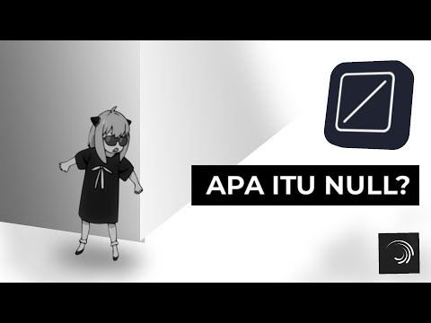Explanation of Null in Alight Motion