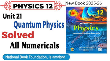 Unit 21 Quantum Physics Solved All Numericals Class 12 physics | FIBSE 2025