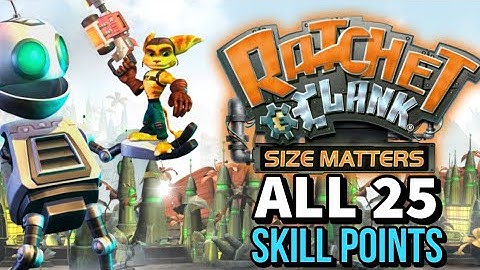 Ratchet & Clank: Size Matters (PS5) - ALL 25 Skill Points Guide