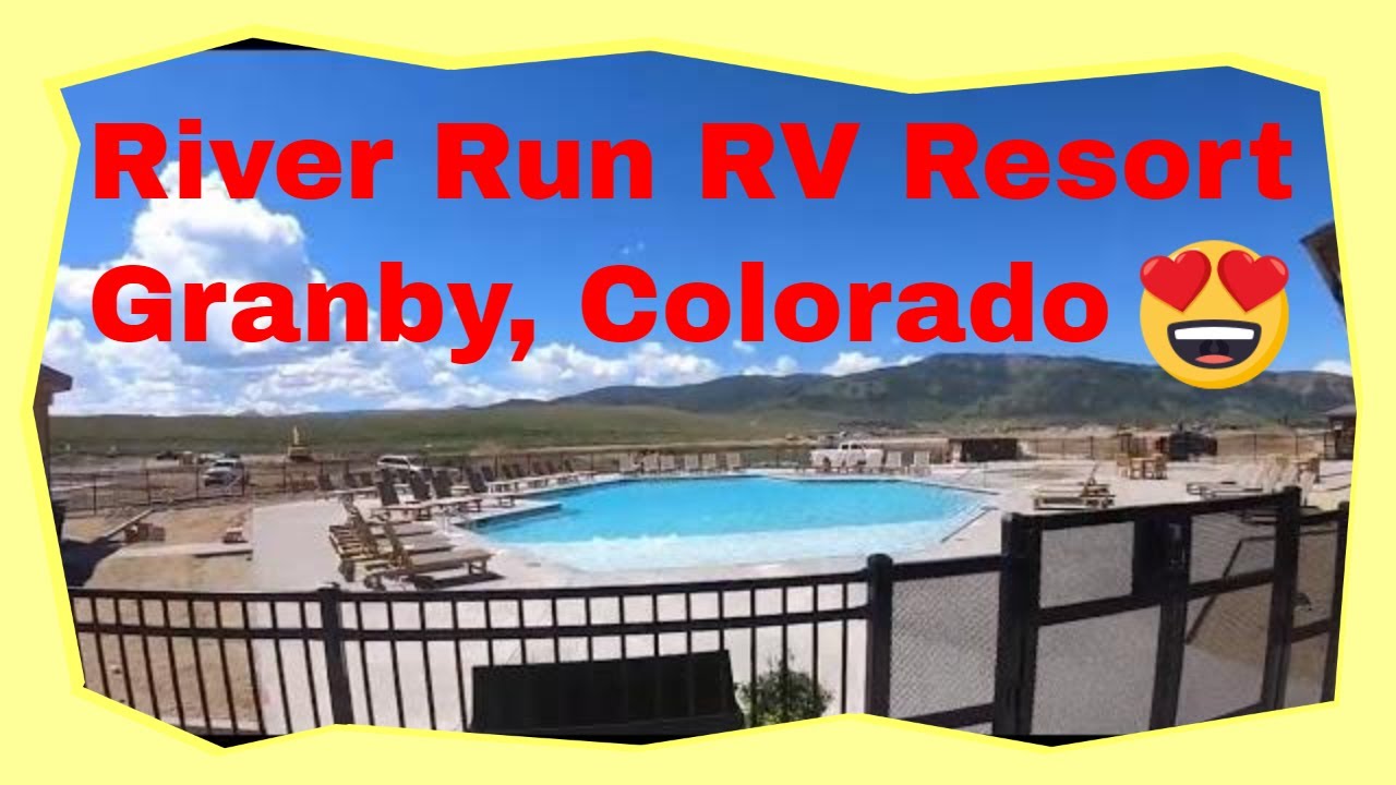 Our sneak peak of River Run Camping RV Resort, Granby, CO YouTube